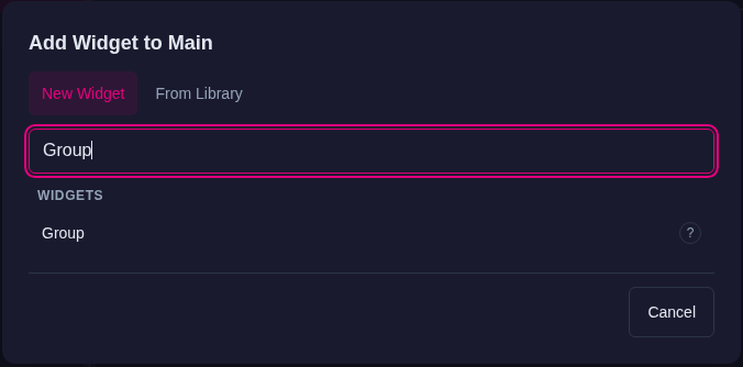 Add Widget to Main dialog with Group typed in the search box and the Group component highlighted